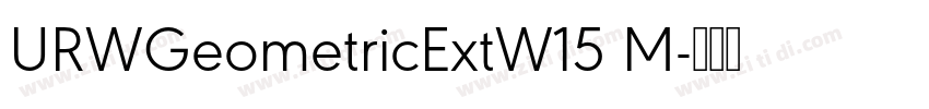 URWGeometricExtW15 M字体转换